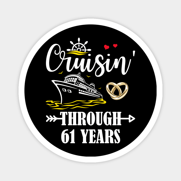 Cruising Through 61 Years Family 61st Anniversary Cruise Couple Magnet by Madridek Deleosw